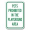 Signmission 18 in Height, 0.12 in Width, Aluminum, 12" x 18", A-1218 Pet-Animal - PetProhib A-1218 Pet-Animal - PetProhib - alternate 1